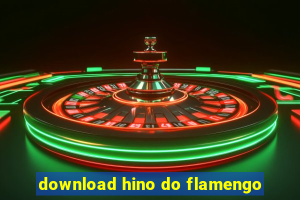 download hino do flamengo